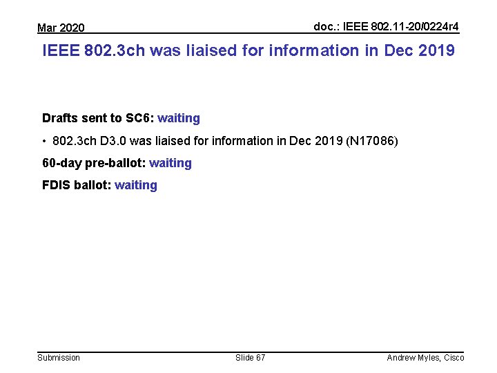 doc. : IEEE 802. 11 -20/0224 r 4 Mar 2020 IEEE 802. 3 ch