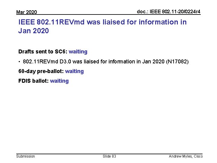 doc. : IEEE 802. 11 -20/0224 r 4 Mar 2020 IEEE 802. 11 REVmd