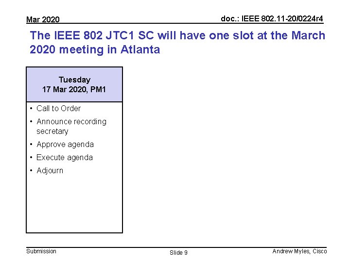 doc. : IEEE 802. 11 -20/0224 r 4 Mar 2020 The IEEE 802 JTC