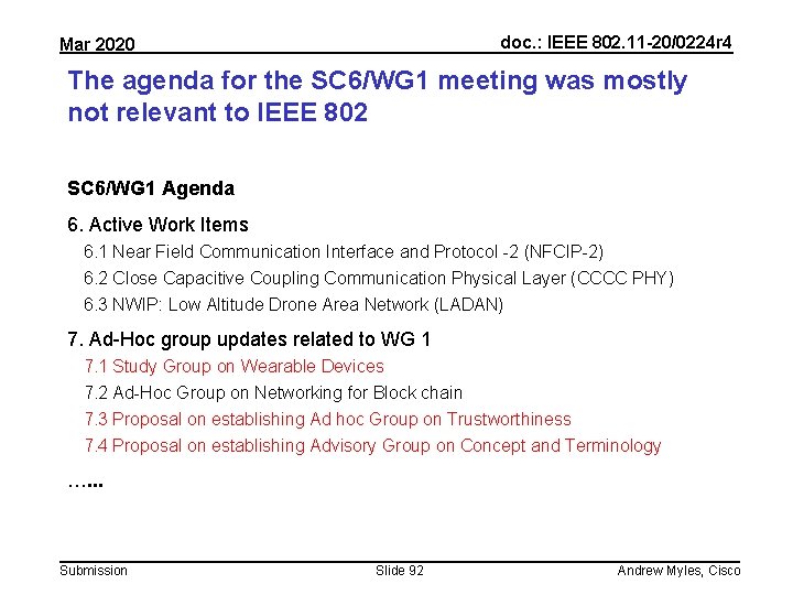 doc. : IEEE 802. 11 -20/0224 r 4 Mar 2020 The agenda for the