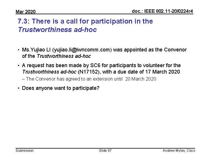 doc. : IEEE 802. 11 -20/0224 r 4 Mar 2020 7. 3: There is