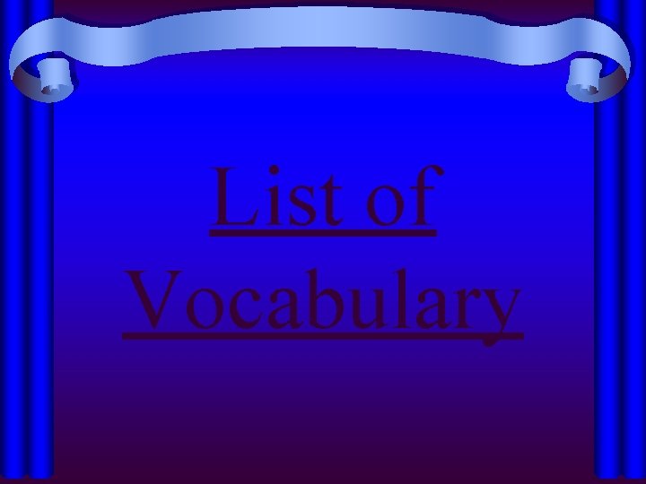 List of Vocabulary 