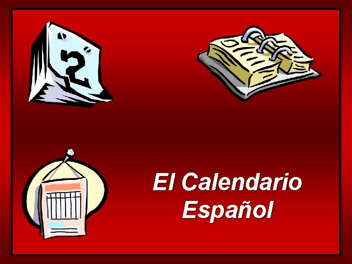 El Calendario Español 