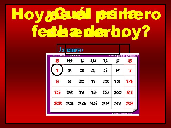 es la Hoy¿Cuál es el primero fecha de hoy? de enero. January enero 