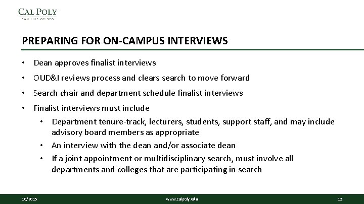 PREPARING FOR ON-CAMPUS INTERVIEWS • Dean approves finalist interviews • OUD&I reviews process and PREPARING FOR ON-CAMPUS INTERVIEWS • Dean approves finalist interviews • OUD&I reviews process and