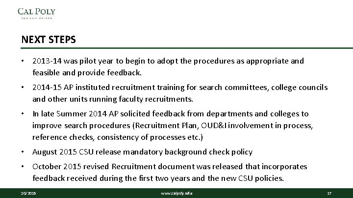 NEXT STEPS • 2013 -14 was pilot year to begin to adopt the procedures NEXT STEPS • 2013 -14 was pilot year to begin to adopt the procedures