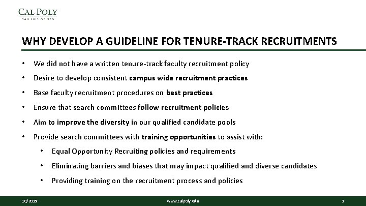 WHY DEVELOP A GUIDELINE FOR TENURE-TRACK RECRUITMENTS • We did not have a written WHY DEVELOP A GUIDELINE FOR TENURE-TRACK RECRUITMENTS • We did not have a written