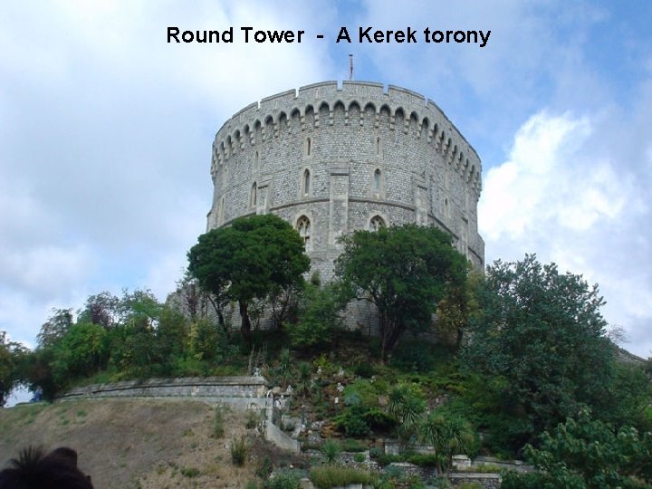Round Tower - A Kerek torony 