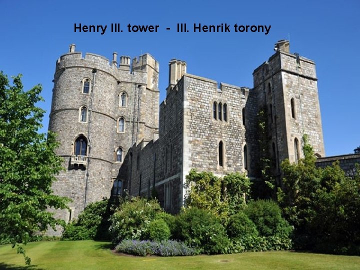 Henry III. tower - III. Henrik torony 