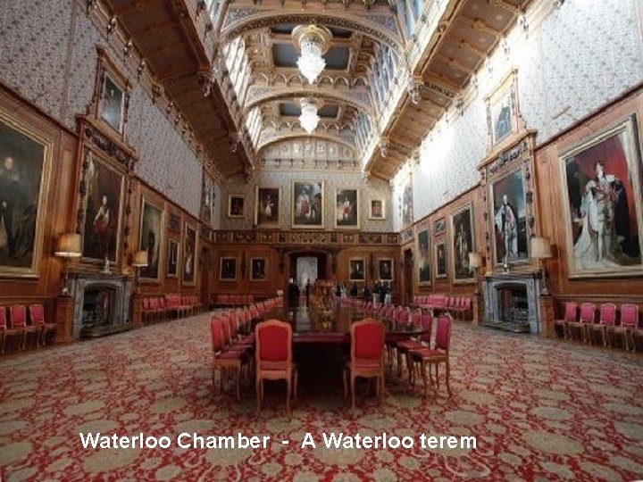 Waterloo Chamber - A Waterloo terem 