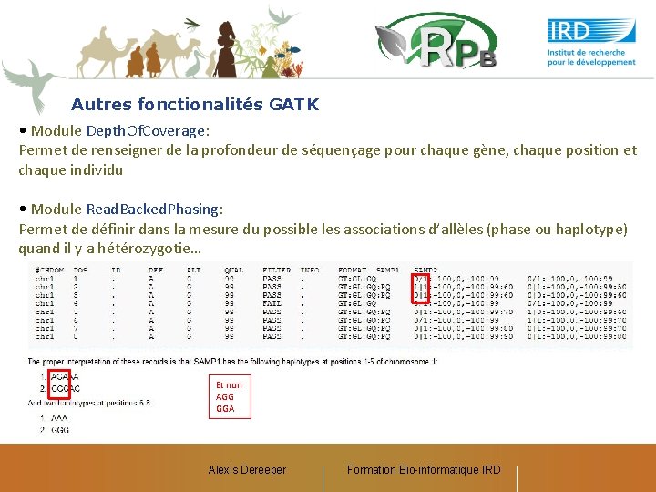 Autres fonctionalités GATK • Module Depth. Of. Coverage: Permet de renseigner de la profondeur