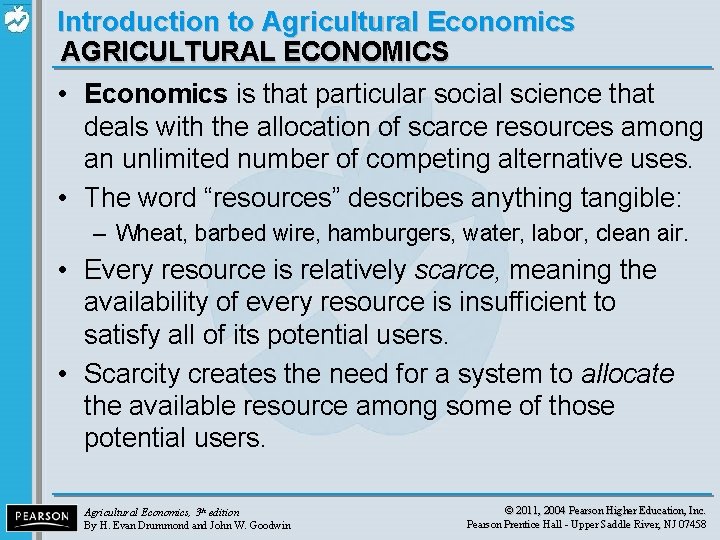 Introduction to Agricultural Economics AGRICULTURAL ECONOMICS • Economics is that particular social science that