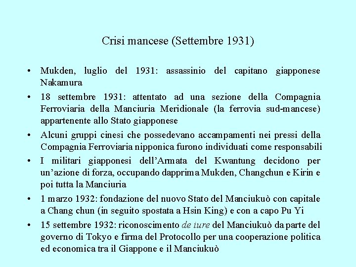Crisi mancese (Settembre 1931) • Mukden, luglio del 1931: assassinio del capitano giapponese Nakamura