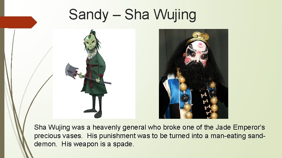 Sandy – Sha Wujing was a heavenly general who broke one of the Jade Sandy – Sha Wujing was a heavenly general who broke one of the Jade