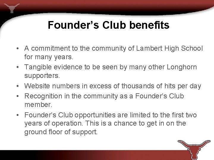 Founder’s Club benefits • A commitment to the community of Lambert High School for