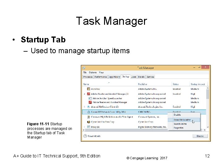 Task Manager • Startup Tab – Used to manage startup items Figure 11 -11 Task Manager • Startup Tab – Used to manage startup items Figure 11 -11