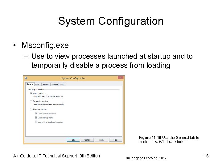 System Configuration • Msconfig. exe – Use to view processes launched at startup and System Configuration • Msconfig. exe – Use to view processes launched at startup and