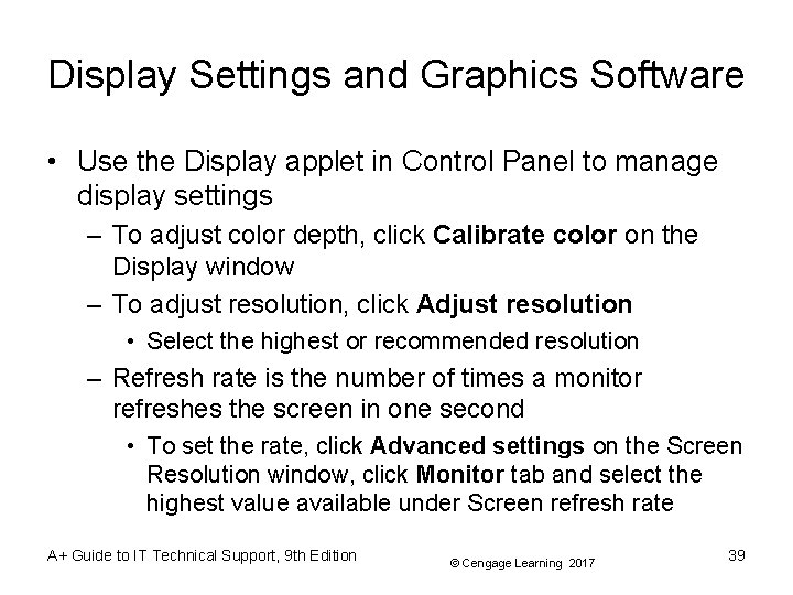 Display Settings and Graphics Software • Use the Display applet in Control Panel to Display Settings and Graphics Software • Use the Display applet in Control Panel to