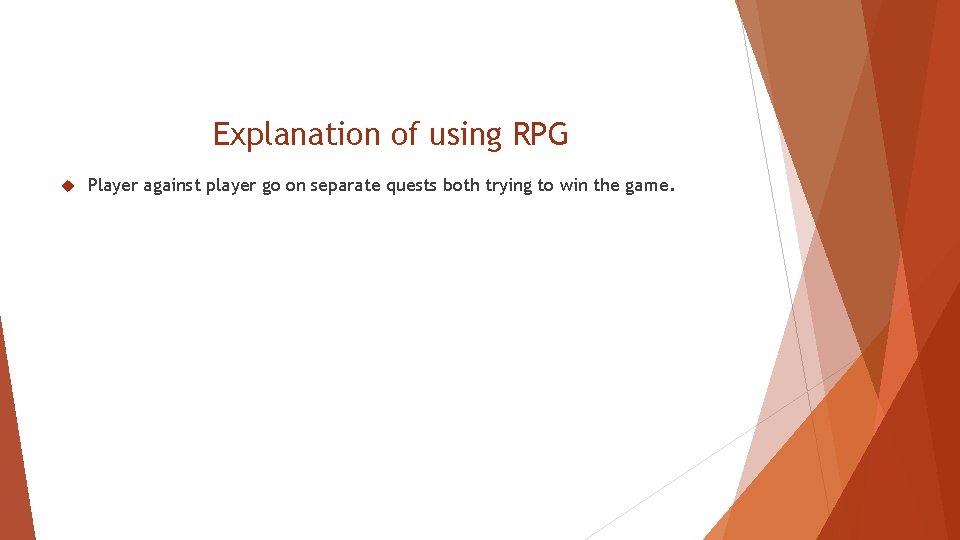 Explanation of using RPG Player against player go on separate quests both trying to