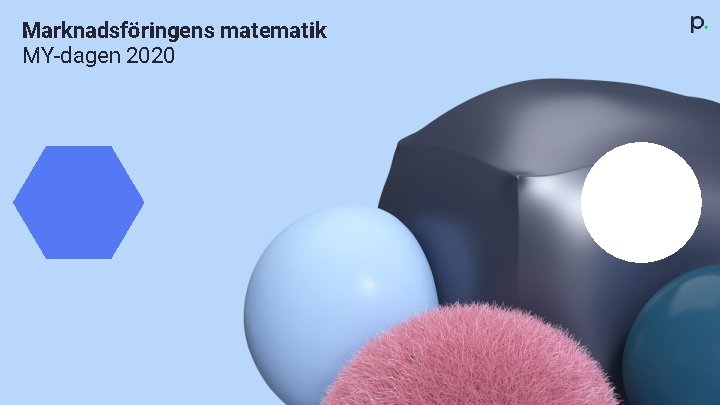 Marknadsföringens matematik MY-dagen 2020 