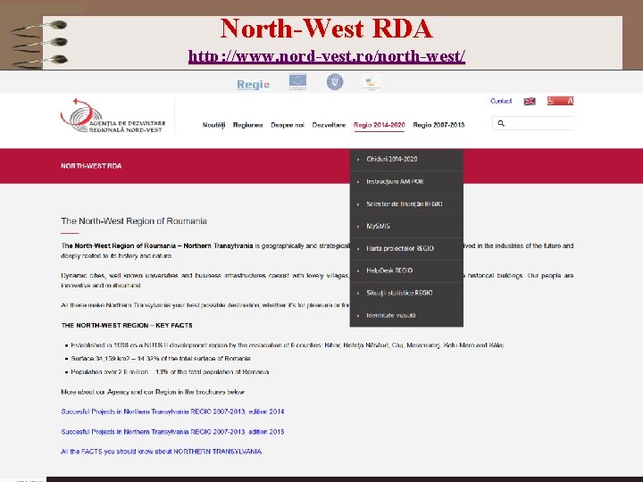 North-West RDA http: //www. nord-vest. ro/north-west/ 