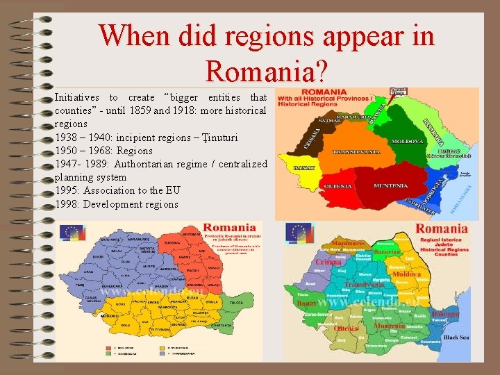 When did regions appear in Romania? Initiatives to create “bigger entities that counties” -