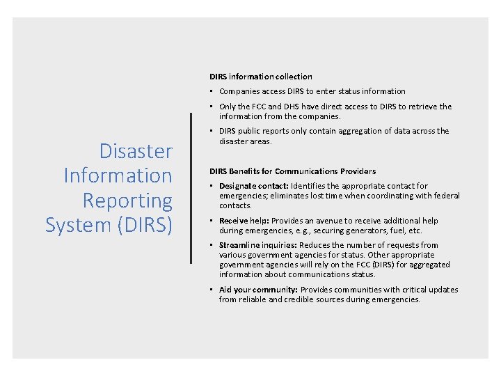 DIRS information collection • Companies access DIRS to enter status information • Only the