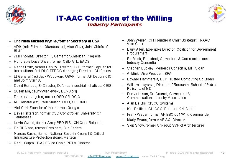™ IT-AAC Coalition of the Willing Industry Participants – Chairman Michael Wynne, former Secretary