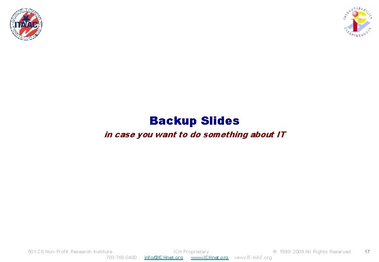 ™ Backup Slides in case you want to do something about IT 501. C