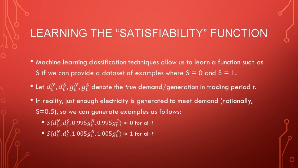 LEARNING THE “SATISFIABILITY” FUNCTION • 