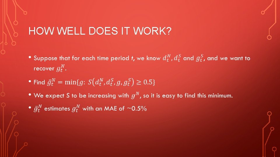 HOW WELL DOES IT WORK? • 