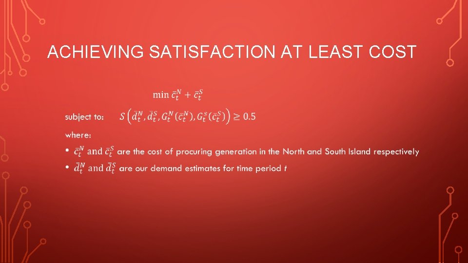 ACHIEVING SATISFACTION AT LEAST COST • 