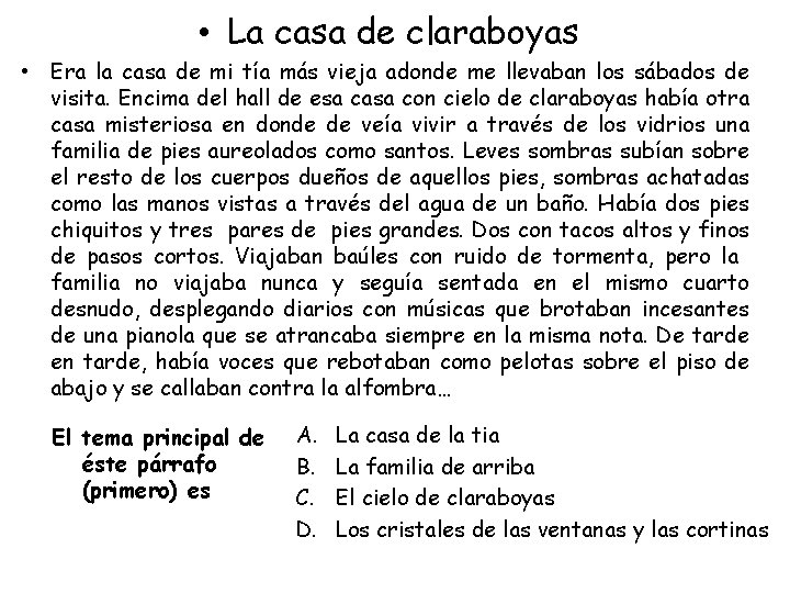  • La casa de claraboyas • Era la casa de mi tía más