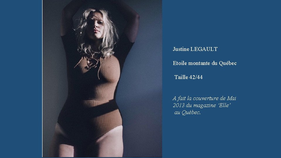 Justine LEGAULT Etoile montante du Québec Taille 42/44 A fait la couverture de Mai