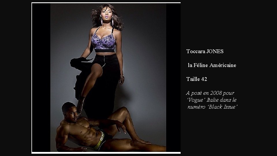 Toccara JONES la Féline Américaine Taille 42 A posé en 2008 pour ‘Vogue’ Italie