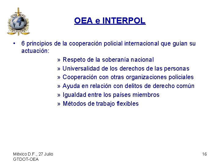 OEA e INTERPOL • 6 principios de la cooperación policial internacional que guían su