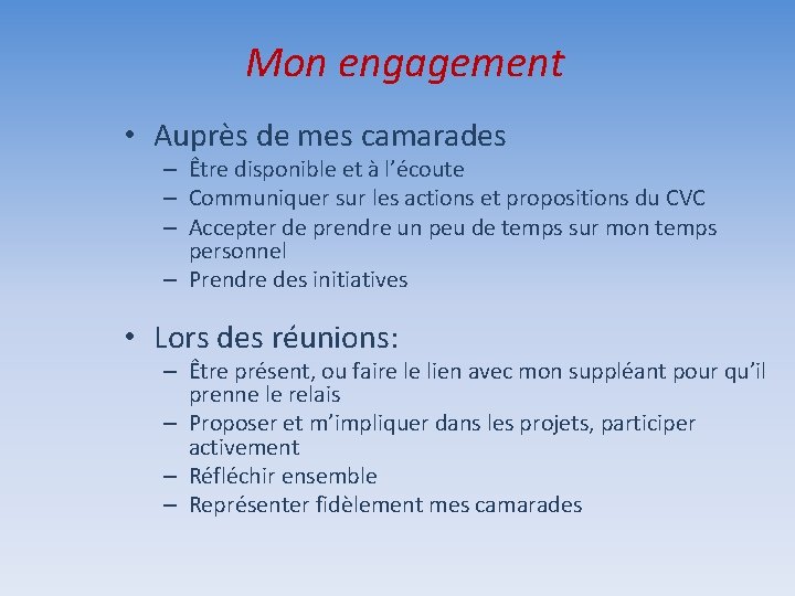 Mon engagement • Auprès de mes camarades – Être disponible et à l’écoute –