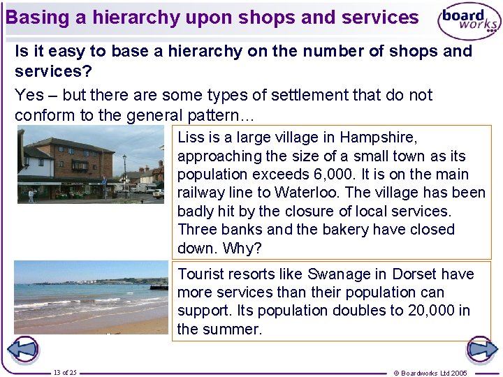 Basing a hierarchy upon shops and services Is it easy to base a hierarchy