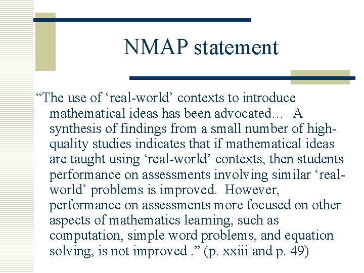 NMAP statement “The use of ‘real-world’ contexts to introduce mathematical ideas has been advocated…
