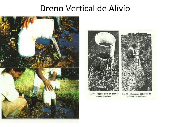 Dreno Vertical de Alívio 