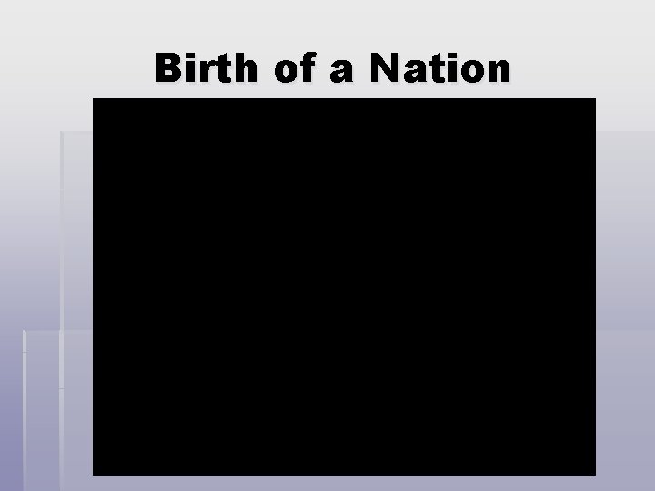 Birth of a Nation 