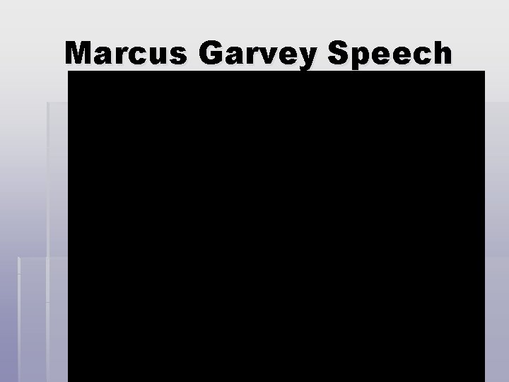 Marcus Garvey Speech 