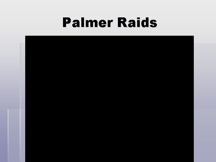 Palmer Raids 