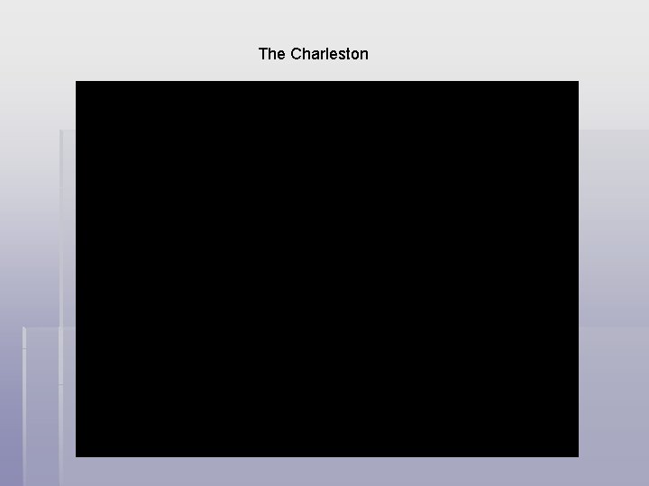 The Charleston 