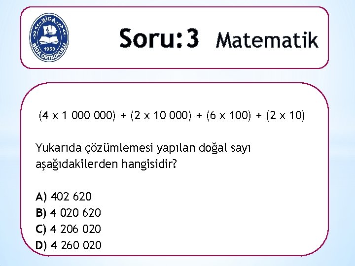 Soru: 3 Matematik (4 x 1 000) + (2 x 10 000) + (6
