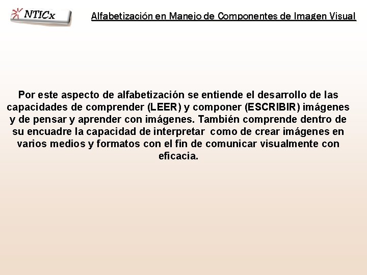 Alfabetización en Manejo de Componentes de Imagen Visual Por este aspecto de alfabetización se