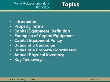 Topics © 2016 Marine Biological Laboratory www. mbl. edu 
