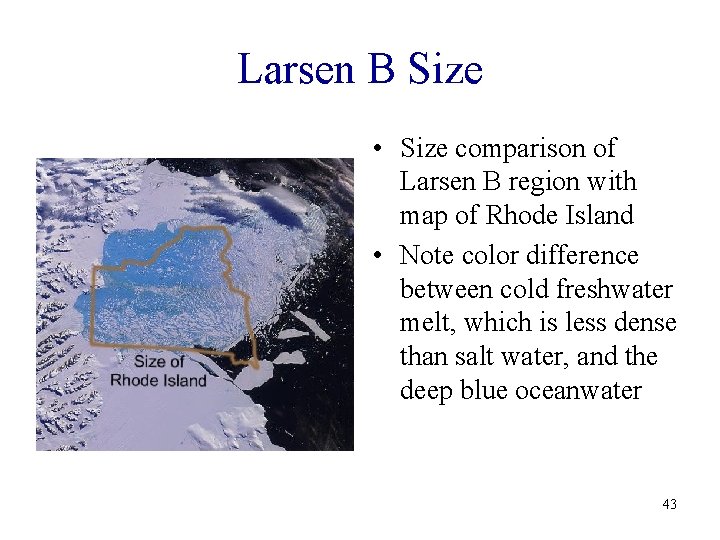Larsen B Size • Size comparison of Larsen B region with map of Rhode