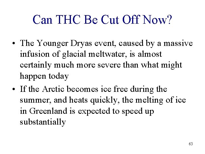 Can THC Be Cut Off Now? • The Younger Dryas event, caused by a