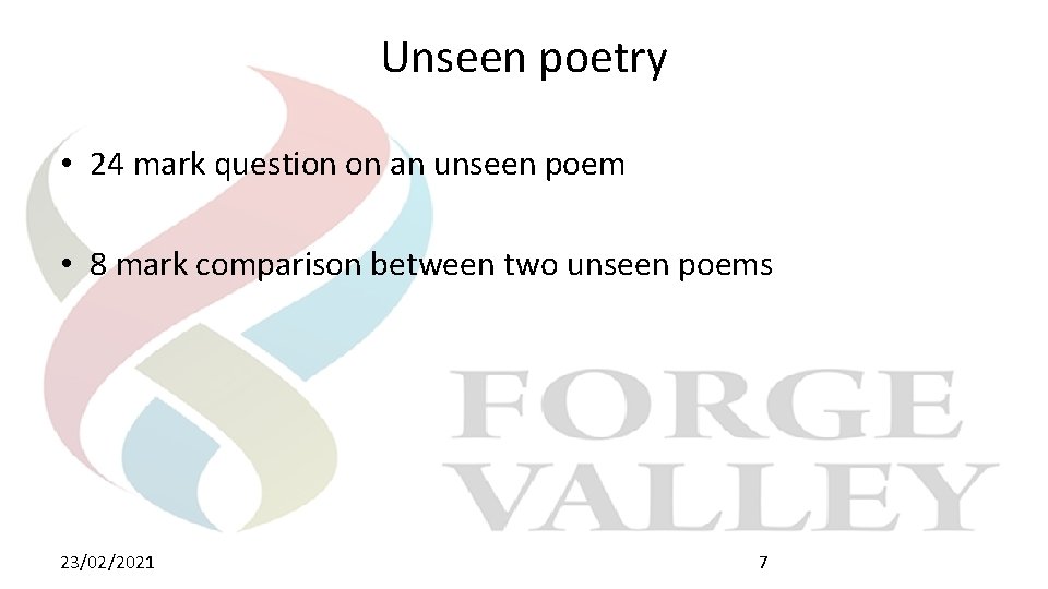 Unseen poetry • 24 mark question on an unseen poem • 8 mark comparison